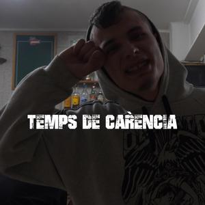 Temps de Carència (Explicit)