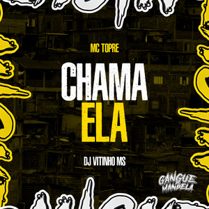 Chama Ela (Explicit)