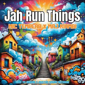 Jah Run Things