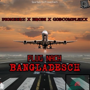 Flug nach Bangladesch (Explicit)