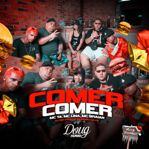 Comer Comer (Explicit)