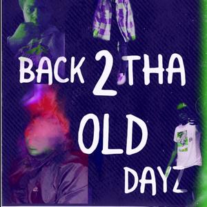 N.S.O.G Back 2 Tha Old Dayz (Explicit)