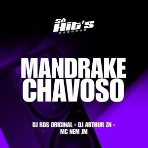 Mandrake Chavoso (Explicit)