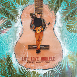 Life, Love, Ukulele