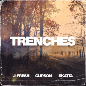 Trenches (Explicit)