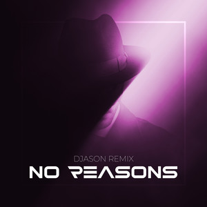 No Reasons (Remix)