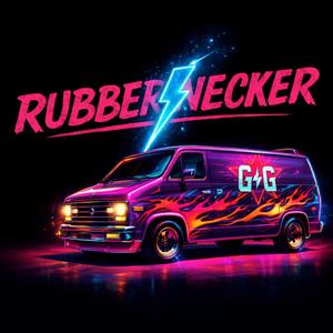 Rubbernecker (Explicit)