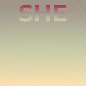 She