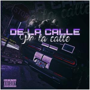 DE LA CALLE PA LA CALLE (Explicit)