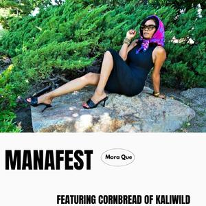 Manafest (feat. Cornbread of Kaliwild)