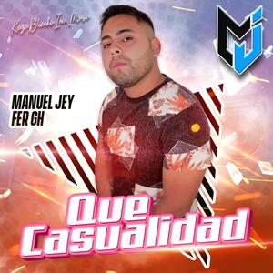 Que Casualidad(feat. Manuel Jey)