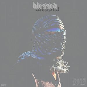 blessed (Explicit)