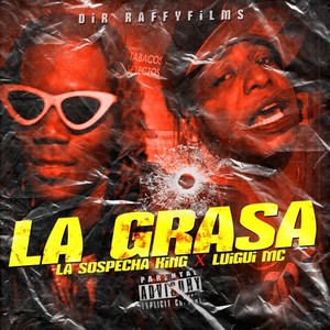 La Grasa (Explicit)