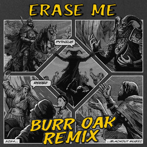 Erase Me (Burr Oak Remix|Explicit)