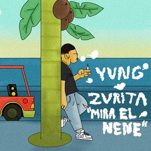 Mira el Nene(feat. Xcream & Onemillionkisses) (Explicit)