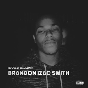 Brandon Izac Smith (Explicit)