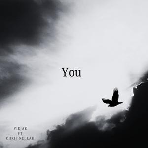 YOU (feat. Chris Kellah) (Explicit)