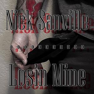 Losin Mine (Explicit)