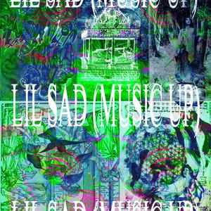 Lil Sad (Music Up) (Explicit)