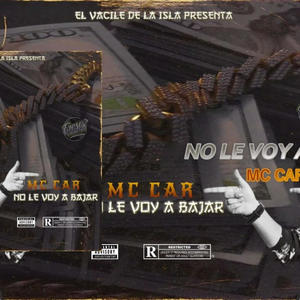 No le voy a bajar (feat. Mc Card)