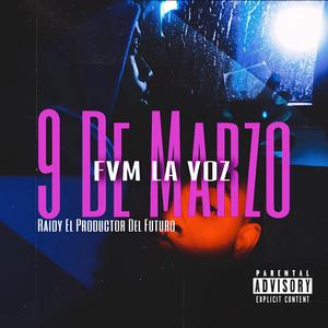 9 De Marzo (feat. FVM La Voz)