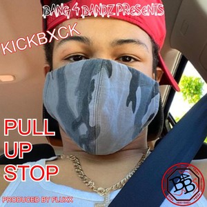 Pull Up Stop (Explicit)