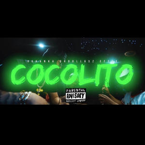 Cocolito(feat. Og Kanka & Efete CTB) (Explicit)