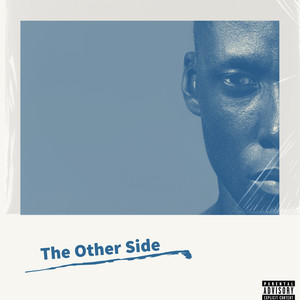 The Other Side (Explicit)