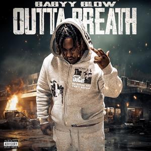 Outta Breath (Explicit)