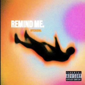 REMIND ME (Explicit)