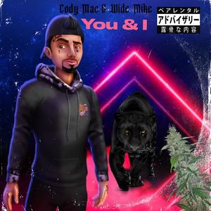 You & I (feat. Wide Mike)