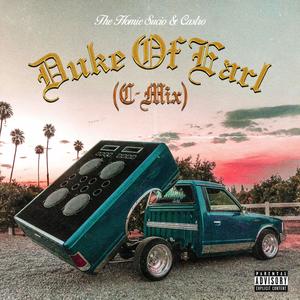 Duke Of Earl (feat. Rich Mafia Castro) (c-mix|Explicit)