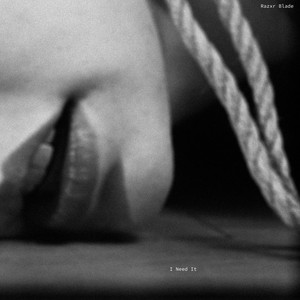 I Need It (Explicit)