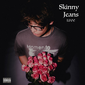 Skinny Jeans (Explicit)