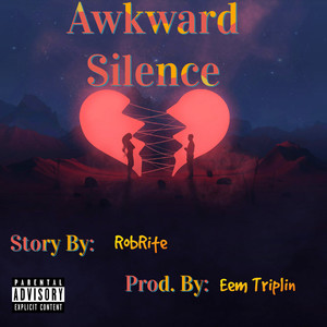 Awkward Silence (Explicit)