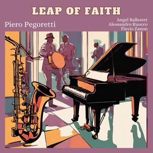 Leap of faith (feat. Angel Ballester, Flavio Zanon & Alessandro Ruocco)