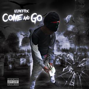 Come & Go (Explicit)