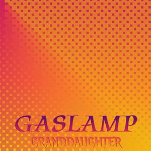 Gaslamp Granddaughter