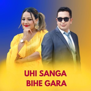 Uhi Sanga Bihe Gara
