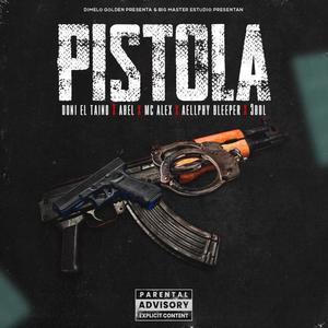 Pistola (Explicit)
