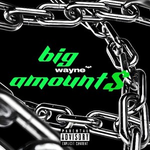 Big Amounts (Explicit)