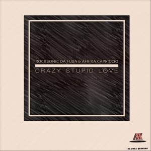 Crazy Stupid Love (Original Mix)