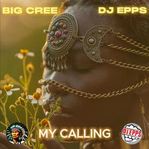 My Calling (feat. Dj Epps)