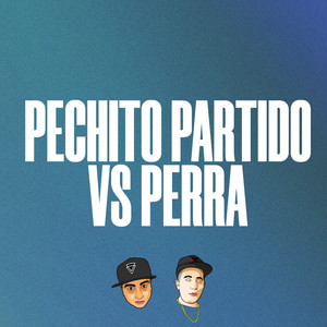 Pechito Partido Vs Perra (Remix)
