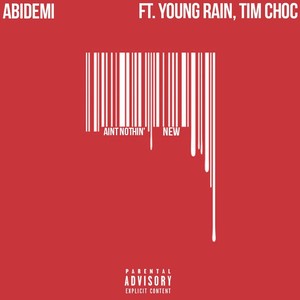 Ain't Nothin' New (feat. Young Rain & Tim Choc) [Explicit]