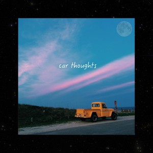 Car Thoughts(feat. Lexi)