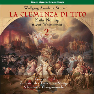 Mozart: La clemenza di Tito (The Clemency of Titus) , Vol. 2