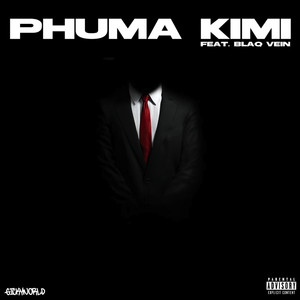 Phuma Kimi (Explicit)