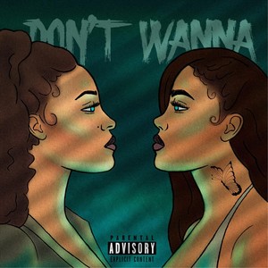 Dont Wanna (feat. Naomi Jet) (Explicit)