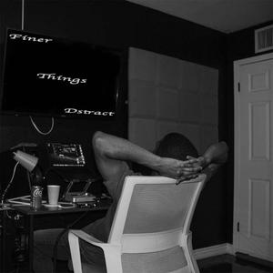 Finer Things (Explicit)